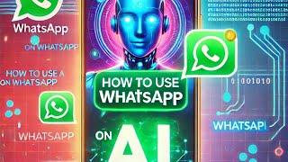 How to Use Meta AI in WhatsApp 2024: WhatsApp Meta AI Chatbot