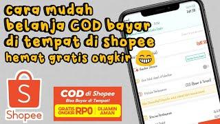 Cara belanja COD di shopee untuk pemula - gratis ongkir bayar di tempat