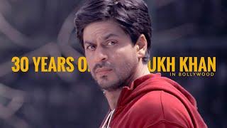 30 Years Of Shah Rukh Khan in Bollywood | Edit