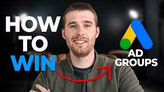 How to Create Perfect Ad Groups In Google Ads (Tutorial & Real Examples)
