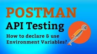 Postman Tutorial #8 How to use Environment Variables?