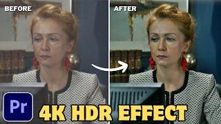 HDR Effect in Premiere Pro Full Tutorial #4k