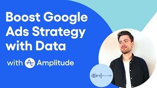 Optimize Google Ads with Amplitude IDs for Remarketing