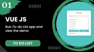 Vue JS #1 - Run To-do List app and view the demo