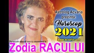 HOROSCOP 2021 PENTRU RAC ⭐ ASTROLOG ACVARIA ⭐  Zodia natala sau zodia ascendenta in RAC