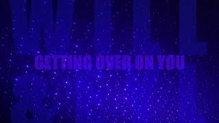 Will & Eyl - Getting Over on You