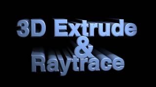 3D Extrude & Raytrace with Adobe After Effects CS6