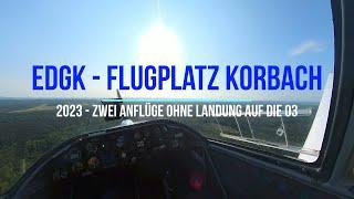 Anflüge EDGK Korbach Piste 03 - Platzrunden ohne Landung