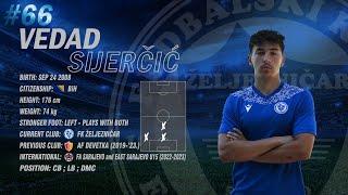 ️ VEDAD SIJERČIĆ- VIDEO CV - 2023.-'24 HIGHLIGHTS | GOALS, ASSISTS AND SKILLS ️