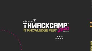 THWACKcamp 2020 - November 12 & 13