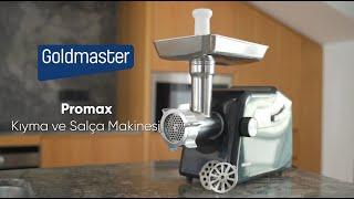 Goldmaster - Promax Kıyma ve Salça Makinesi (Kısa Versiyon)