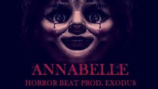 ANNABELLE - Horror Beat Prod. Exodus Beats