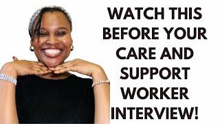 10 MOST COMMON CARE AND SUPPORT WORKER INTERVIEW QUESTIONS AND ANSWERS