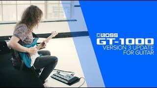 BOSS GT-1000 Version 3 for Guitar with Sam Bell