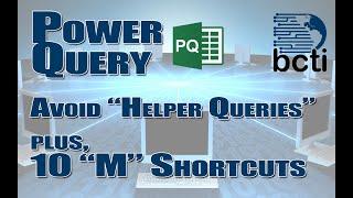 Power Query - Avoid "Helper Queries" (+10 Cool Tricks)