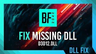 Fix d3d12.dll Missing Battlefield 2042 Error | Simple Fix