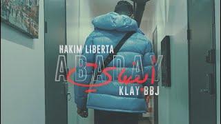 Hakim Liberta FT @KLAY BBJ  - ABBADAY (Official Music Video)