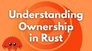 Understanding Ownership in Rust