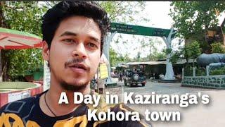 A day in Kaziranga's Kohora town | Kaziranga National Park | Kohora