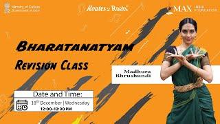 Revision Bharatnatyam Class | Guru Madhura Bhrushundi | 18 December, 2024 | Routes 2 Roots