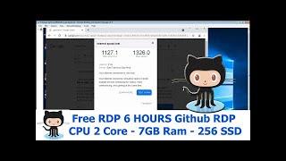 Free RDP 6 HOURS - Github RDP - CPU 2 Core - 7GB Ram - 256 SSD