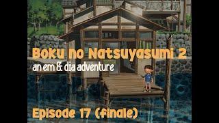 Let's Play Boku no Natsuyasumi 2 - Episode 17 (finale)