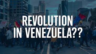 Is Venezuela on the Brink of Revolution?