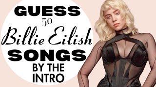 Can You Guess 50 Billie Eilish Songs by the Intro? Let's Find Out!