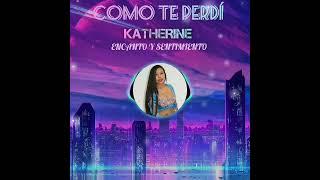 Cómo Te Perdí. Katherine Gelpud