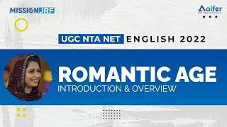 Romantic Age | English Literature | Introduction | Overview | UGC NTA NET Paper 2 English 2022