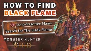 How to Find the Black Flame Monster ► Monster Hunter Wilds