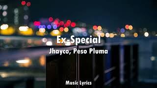 Jhayco, Peso Pluma - Ex-Special (Letra)