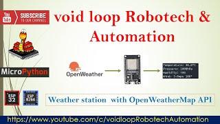 21 Weather station without using any sensors | OpenWeatherMap | microPython | ESP32 | ESP8266 |