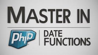 PHP Tutorial 16: Comprehensive Guide to PHP Date Functions