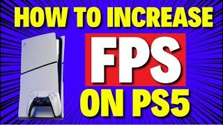 How to Increase FPS on PS5 | Fix Frame Drops on PS5