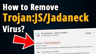 How to Get Rid of Trojan JS/Jadaneck? [ Easy Tutorial ]