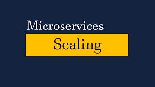 Scaling in MicroServices | MicroServices Architecture