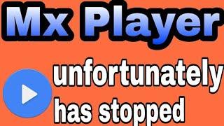 How To Fix Mx Player Not Working and Unfortunately Has Stopped Problem Solve