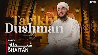 Tarikhi Dushman - Episode 1 | Shaitan | Ramzan Special 2025 | Baghdad Raza Attari