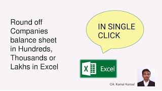 Round off Company balance Sheet in Hundreds,Thousands or Lakhs in Excel | Companies Act Amendment