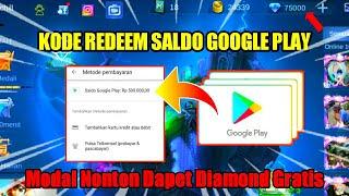 KODE REDEEM SALDO GOOGLE PLAY GRATIS BURUAN AMBIL DAN TOP UP DIAMOND MOBILE LEGENDS