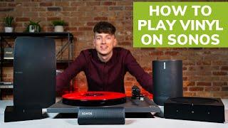 How To Play Vinyl On Sonos PLUS Our Top Tips