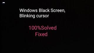 (Trusted)100%Solved Black Screen Blinking Cursor of computer