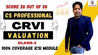 CRVI MARATHON | VALUATION CLASS-1 | 100% FROM ICSI MODULE | CRVI MARATHON CS PROFESIONAL