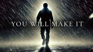 YOU WILL MAKE IT - If You Are Suffering This Is For You - Powerful Motivational Speech