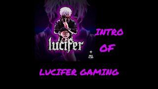 Lucifer Gaming Intro