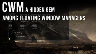 CWM on Linux - hidden gem among WMs