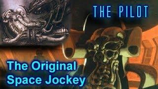 The Space Jockey - Original Ideas on the Space Jockey pre-engineers / Space Jockey explained