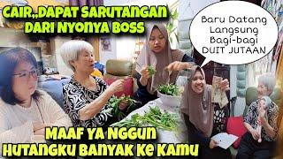 CAIR BARU DATANG BAGI2 DUIT‼️NYONYA BOSS MELUNASI SEMUA HUTANG2NYA KE TKW‼️