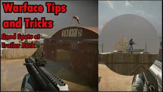 Warface Tips and Tricks | Good Spots at Trailer Park | PyroCC